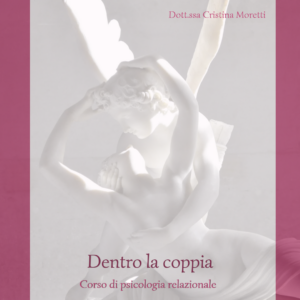 Dentro la coppia – Videocorso di psicologia relazionale